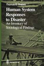 Human System Responses to Disaster: An Inventory of Sociological Findings