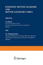 Enzootic Bovine Leukosis and Bovine Leukemia Virus