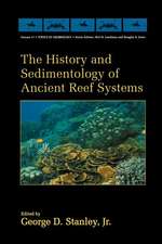 The History and Sedimentology of Ancient Reef Systems