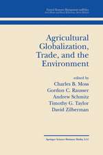 Agricultural Globalization Trade and the Environment