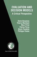 Evaluation and Decision Models: A Critical Perspective