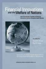 Financial Innovations and the Welfare of Nations: How Cross-Border Transfers of Financial Innovations Nurture Emerging Capital Markets