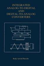 Integrated Analog-To-Digital and Digital-To-Analog Converters