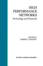 High Performance Networks: Technology and Protocols