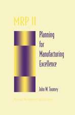 MRP II: Planning for Manufacturing Excellence