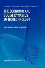 The Economic and Social Dynamics of Biotechnology