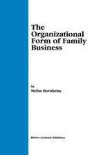 The Organizational Form of Family Business