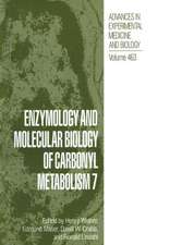 Enzymology and Molecular Biology of Carbonyl Metabolism 7