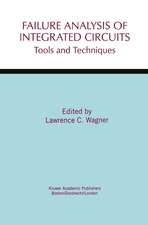 Failure Analysis of Integrated Circuits: Tools and Techniques