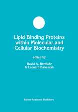 Lipid Binding Proteins within Molecular and Cellular Biochemistry