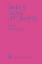 Biologic Effects of Light 1998: Proceedings of a Symposium Basel, Switzerland November 1–3, 1998