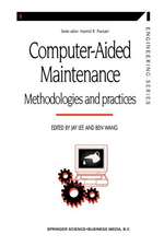 Computer-aided Maintenance: Methodologies and Practices