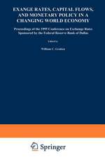 Exchange Rates, Capital Flows, and Monetary Policy in a Changing World Economy: Proceedings of a Conference Federal Reserve Bank of Dallas Dallas, Texas September 14–15, 1995