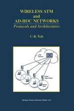 Wireless ATM and Ad-Hoc Networks: Protocols and Architectures