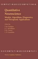 Quantitative Neuroscience: Models, Algorithms, Diagnostics, and Therapeutic Applications