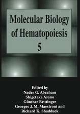 Molecular Biology of Hematopoiesis 5