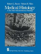 Medical Histology: A Text-Atlas with Introductory Pathology