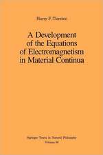 A Development of the Equations of Electromagnetism in Material Continua