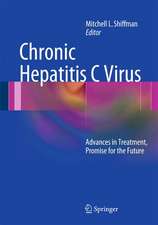 Chronic Hepatitis C Virus: Advances in Treatment, Promise for the Future