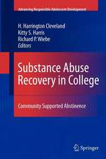 Substance Abuse Recovery in College: Community Supported Abstinence