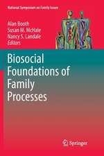 Biosocial Foundations of Family Processes