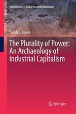 The Plurality of Power: An Archaeology of Industrial Capitalism