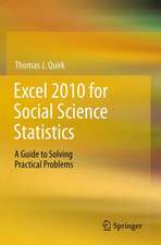 Excel 2010 for Social Science Statistics: A Guide to Solving Practical Problems