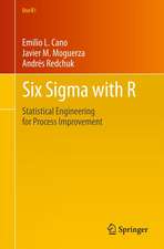 Six Sigma with R: Statistical Engineering for Process Improvement