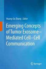 Emerging Concepts of Tumor Exosome–Mediated Cell-Cell Communication