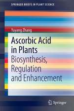 Ascorbic Acid in Plants: Biosynthesis, Regulation and Enhancement