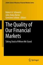 The Quality of Our Financial Markets: Taking Stock of Where We Stand