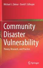 Community Disaster Vulnerability: Theory, Research, and Practice