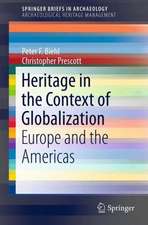 Heritage in the Context of Globalization: Europe and the Americas