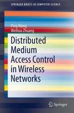 Distributed Medium Access Control in Wireless Networks