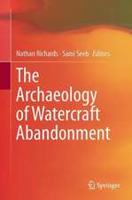 The Archaeology of Watercraft Abandonment