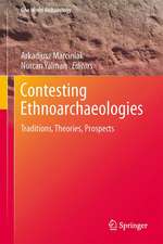 Contesting Ethnoarchaeologies