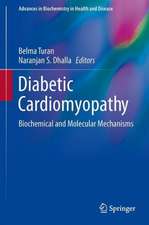 Diabetic Cardiomyopathy: Biochemical and Molecular Mechanisms