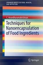 Techniques for Nanoencapsulation of Food Ingredients