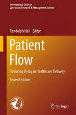 Patient Flow: Reducing Delay in Healthcare Delivery