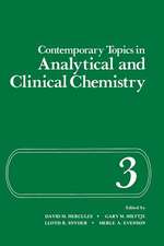 Contemporary Topics in Analytical and Clinical Chemistry: Volume 3