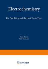 Electrochemistry: The Past Thirty and the Next Thirty Years