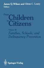 Families, Schools, and Delinquency Prevention