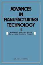 Advances in Manufacturing Technology II: Proceedings of the Third National Conference on Production Research