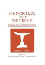 The Individual and the Group: Boundaries and Interrelations Volume 1: Theory