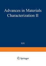 Advances in Materials Characterization II