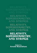 Relativity, Supersymmetry, and Strings