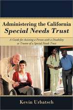 Administering the California Special Needs Trust