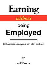 Earning Without Being Employed