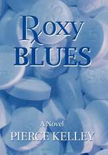 Kelley, P: Roxy Blues