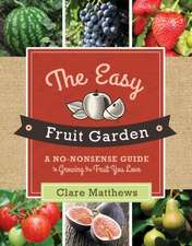 The Easy Fruit Garden